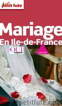 Mariage en ile de france 2008-2009 petit fute