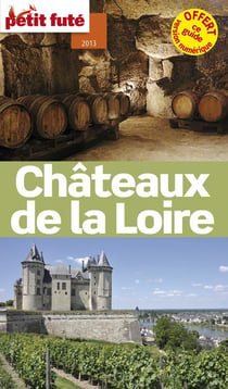 Chateaux De La Loire 2013