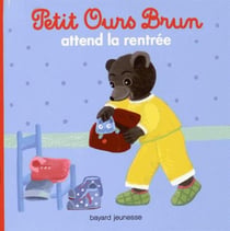 Petit Ours Brun attend la rentrée