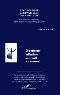 Revue psychologie du travail et des organisations Tome 3 : compétences collectives au travail