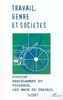 Dossier : harcèlement et violence, les maux du travail (édition 2001)