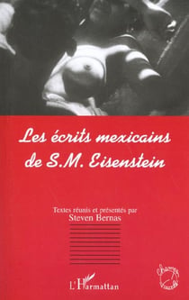 LES ÉCRITS MEXICAINS DE S.M : EISENSTEIN