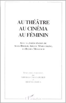 AU THÉÂTRE AU CINÉMA AU FÉMININ