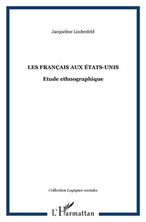 Les francais aux etats-unis - etude ethnographique