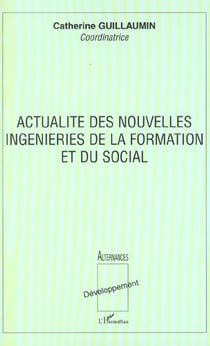 ACTUALITÉ DES NOUVELLES INGENIERIES DE LA FORMATION ET DU SOCIAL