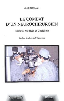 Le combat d'un neurochirurgien : Homme, Médecin et Chercheur