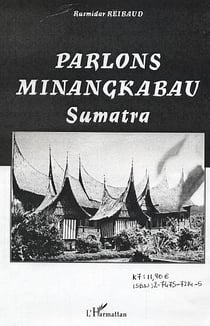 Parlons minangkabau : Sumatra