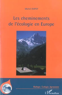 Les cheminements de l'écologie en Europe : Une histoire de la diffusion de l'écologie au miroir de la forêt