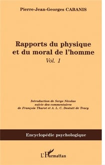 Rapports du physique et du moral de l'homme : Vol. 1