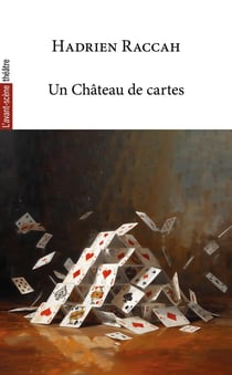 Revue L'Avant-scène théâtre : Un château de cartes