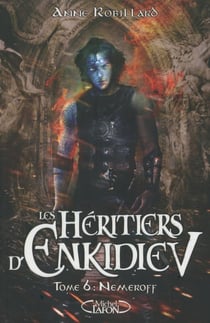 Les héritiers d'Enkidiev Tome 6 : Nemeroff