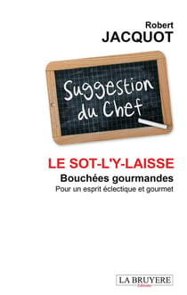 Le sot-l'y-laisse - bouchées gourmandes - pour un esprit éclectique et gourmet