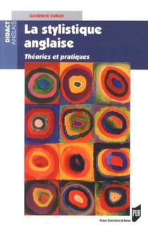 La stylistique anglaise - théories et pratiques