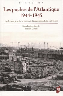 Les poches de l'Atlantique  1944-1945