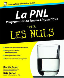 La programmation neuro-linguistique pour les nuls