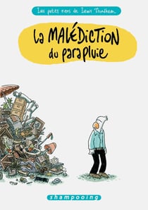 Les petits riens de Lewis Trondheim Tome 1 : la malédiction du parapluie