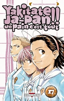 Yakitate! ja-pan - un pain c'est tout Tome 17