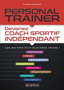 Personal trainer - devenez coach sportif indépendant