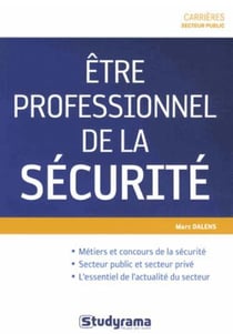 Être professionnel de la sécurité