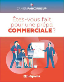 Êtes-vous fait pour une prépa commerciale ?