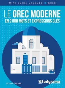 Mini guide langues : Le grec moderne en 2000 mots et expressions clés