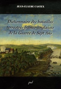 Dictionnaire des batailles terrestres franco anglaises de la guerre
