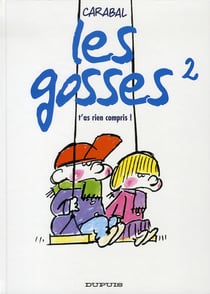 Les gosses Tome 2 - t'as rien compris