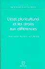 L'etat pluriculturel et les droits aux differences