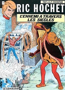 Ric Hochet Tome 26 : l'ennemi à travers les siècles