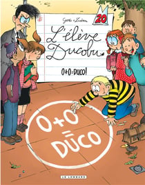 L'élève Ducobu Tome 20 : 0+0 = Duco !