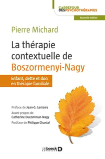 La thérapie contextuelle de Boszormenyi-Nagy - enfant, dette et don en thérapie familiale