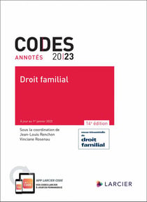 Codes annotés : droit familial (édition 2023)