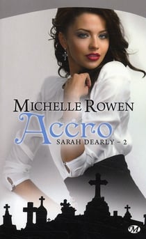 Sarah Dearly Tome 2 : accro