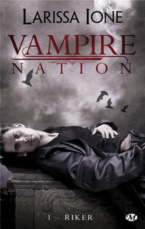 Vampire nation Tome 1 : Riker