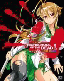 Highschool of the dead t.1