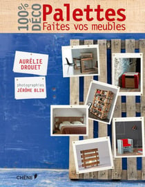 Palettes - faites vos meubles