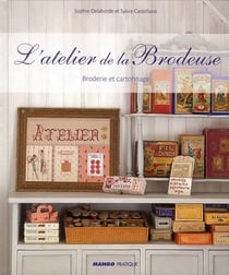 L'atelier de la brodeuse - broderie et cartonnage