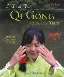 L'art de voir - Qi Gong pour les yeux