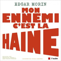 Mon ennemi, c'est la haine : Dialogue avec Véronique Châtel et Jean-Claude Perrier