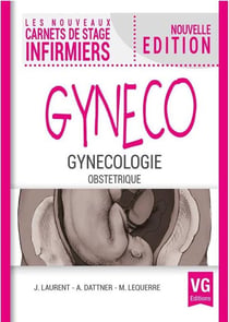 LES NOUVEAUX CARNETS DE STAGE INFIRMIERS : gynécologie, obstétrique