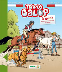 Triple galop : le guide