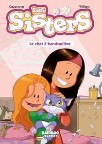 Les Sisters Tome 4 : le chat à bandoulière
