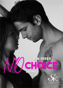 No choice Tome 1