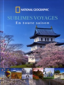 Sublimes voyages en toutes saisons