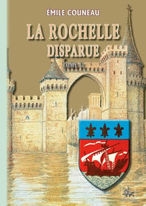 La Rochelle disparue Tome 2
