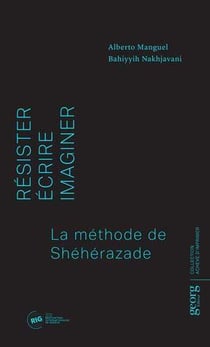 Résister, écrire, imaginer - la méthode Schéhérazade