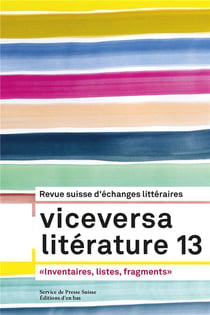 Viceversa littérature, revue suisse d'échanges littéraires n.13 : "Inventaires, listes, fragments"