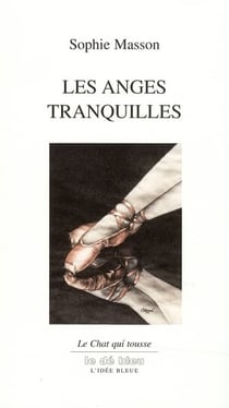 Les anges tranquilles