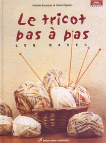 Tricot pas a pas - les bases (le )