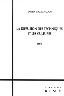 La diffusion des techniques et des cultures